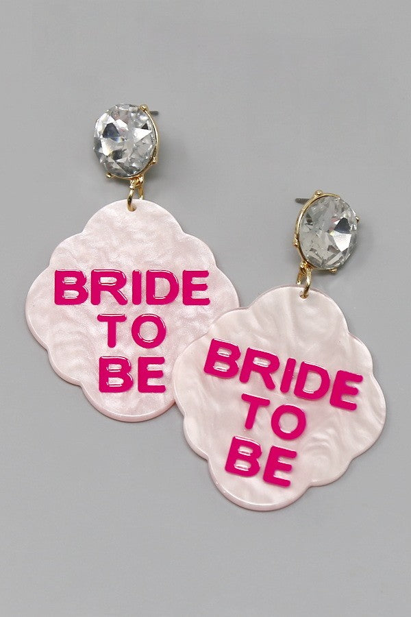 Bride To Be Dangle Earrings