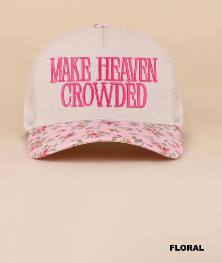 Make Heaven Crowded snapback Hat