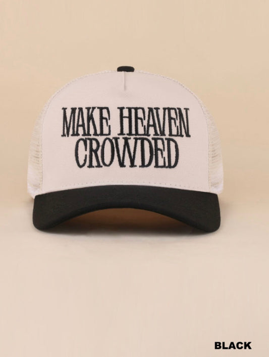 Make Heaven Crowded snapback Hat